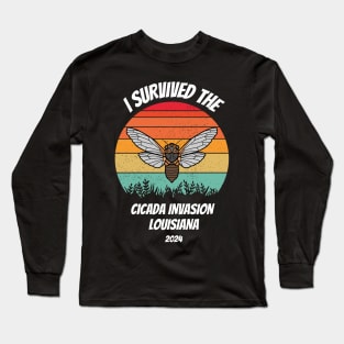 I survived the cicada invasion Louisiana 2024 Long Sleeve T-Shirt